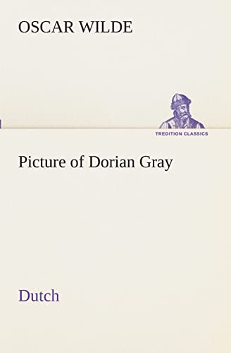 Picture of Dorian Gray. Dutch (TREDITION CLASSICS) von Tredition Classics
