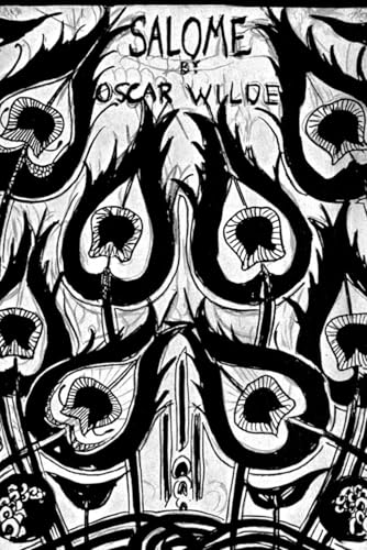 Salome (Salomé): A Tragedy in One Act: Translated from the French of Oscar Wilde von Independently published