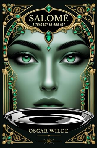 Salomé: A Tragedy in One Act Salomé: A Tragedy in One Act von Independently published