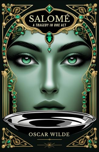 Salomé: A Tragedy in One Act Salomé: A Tragedy in One Act von Independently published