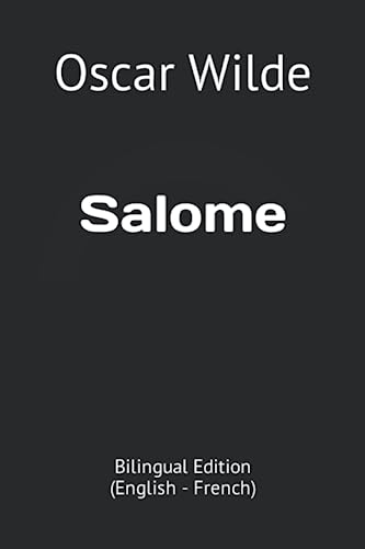 Salome: Bilingual Edition (English - French)