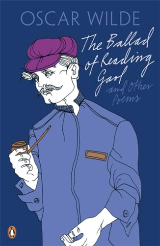 The Ballad of Reading Gaol and Other Poems The Ballad of Reading Gaol and Other Poems von Penguin Classics