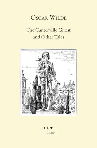 The Canterville Ghost, The Happy Prince and Other Tales: Interlinearausgabe des englischen Originals