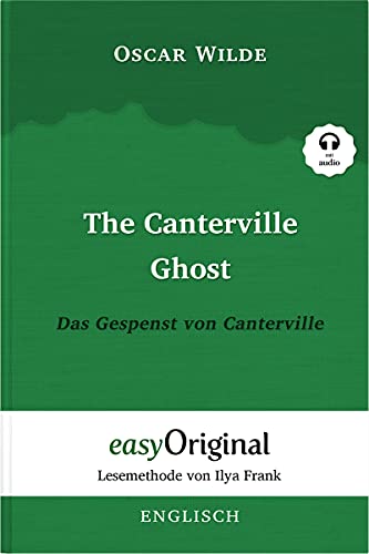 The Canterville Ghost / Das Gespenst von Canterville (Buch + Audio-CD) - Lesemethode von Ilya Frank - Zweisprachige Ausgabe Englisch-Deutsch: ... von Ilya Frank - Englisch: Englisch)