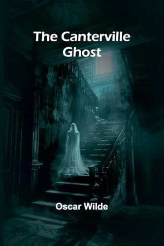 The Canterville Ghost The Canterville Ghost von Alpha Edition