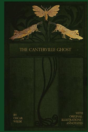 The Canterville Ghost: With original illustrations - annotated The Canterville Ghost: With original illustrations - annotated von Independently published