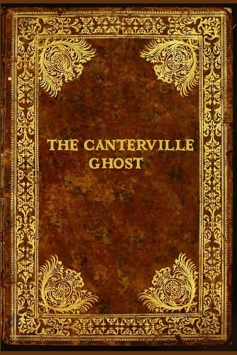 The Canterville Ghost: With original illustrations - annotated The Canterville Ghost: With original illustrations - annotated von Independently published