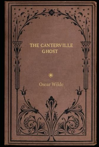 The Canterville Ghost: With original illustrations - annotated The Canterville Ghost: With original illustrations - annotated von Independently published