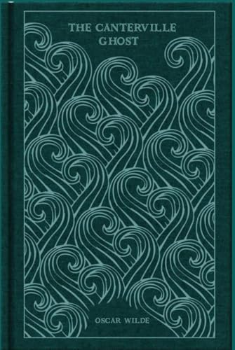 The Canterville Ghost: With original illustrations - annotated The Canterville Ghost: With original illustrations - annotated von Independently published