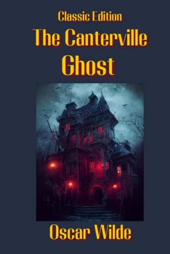 The Canterville Ghost: With original illustrations von Independently published