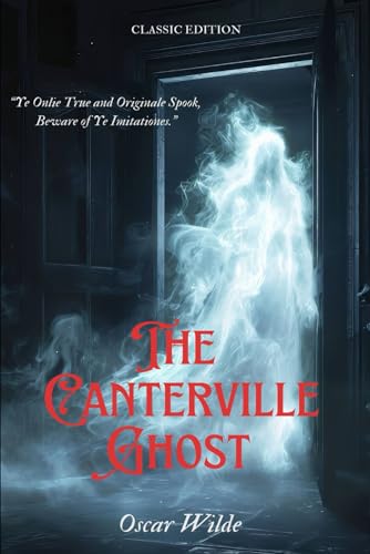 The Canterville Ghost: With original illustrations