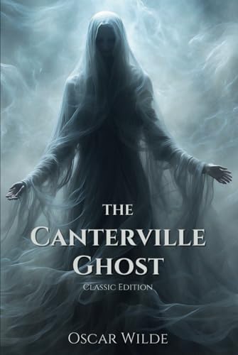 The Canterville Ghost: With original illustrations The Canterville Ghost: With original illustrations von Independently published