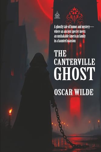 The Canterville Ghost: with original illustrations The Canterville Ghost: with original illustrations von Independently published