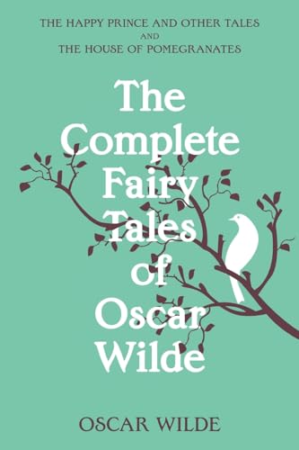 The Complete Fairy Tales of Oscar Wilde (Warbler Classics Annotated Edition) von Warbler Classics