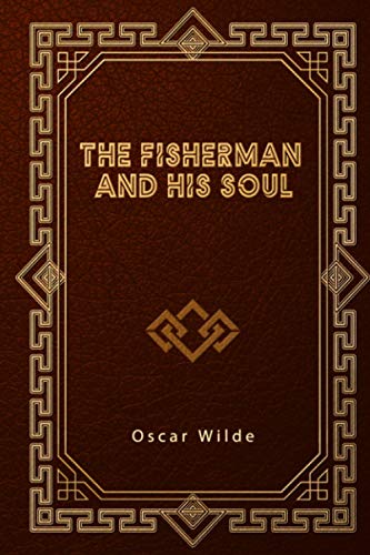 The Fisherman and His Soul The Fisherman and His Soul von Independently published