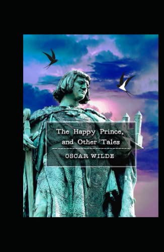 The Happy Prince and Other Tales illustrated