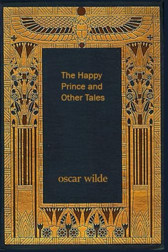 The Happy Prince and Other Tales: With original illustrations - annotated The Happy Prince and Other Tales: With original illustrations - annotated von Independently published