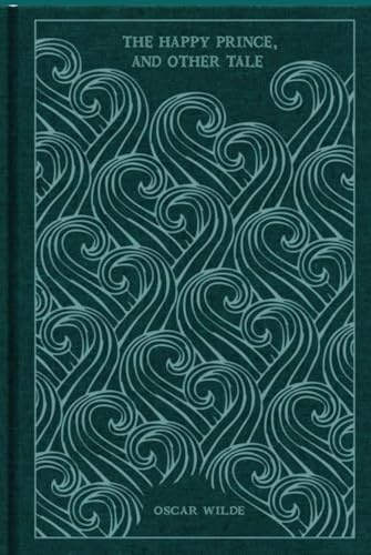 The Happy Prince and Other Tales: With original illustrations - annotated The Happy Prince and Other Tales: With original illustrations - annotated von Independently published