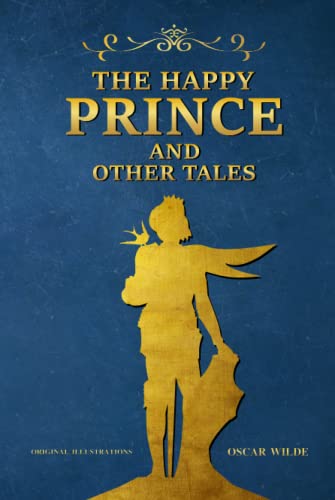 The Happy Prince and Other Tales: with original illustrations