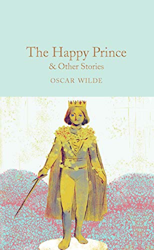 The Happy Prince & Other Stories (Macmillan Collector's Library)