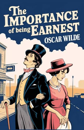The Importance of Being Earnest (Spanish Edition) von Pages Planet Publishing