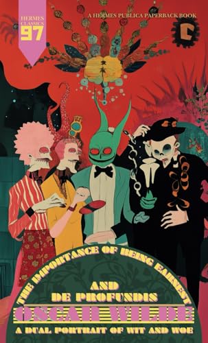 The Importance of Being Earnest & De Profundis: Two Timeless works by Oscar Wilde The Importance of Being Earnest & De Profundis: Two Timeless works by Oscar Wilde von Independently published