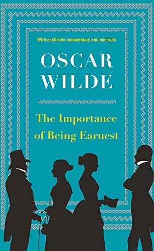The Importance of Being Earnest The Importance of Being Earnest