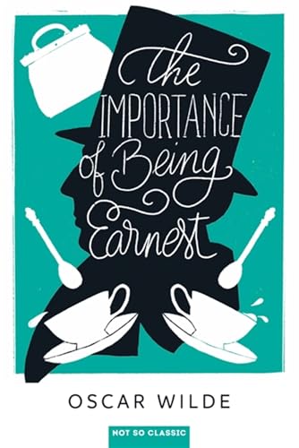 The Importance of Being Earnest The Importance of Being Earnest