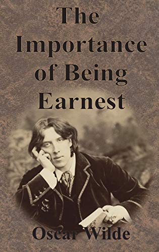 The Importance of Being Earnest The Importance of Being Earnest