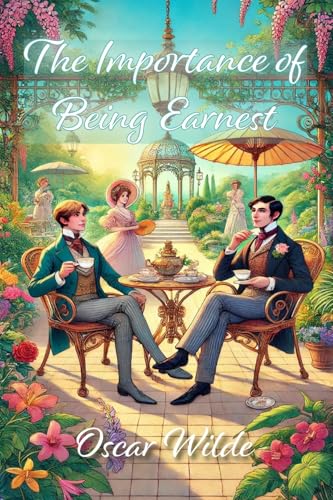The Importance of Being Earnest The Importance of Being Earnest von Blurb
