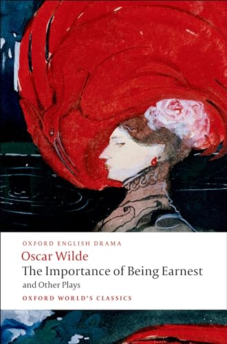 The Importance of Being Earnest: And other Plays (Oxford World’s Classics)