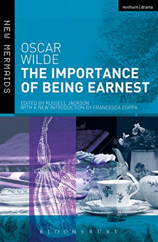 The Importance of Being Earnest: Revised Edition (New Mermaids) von Bloomsbury