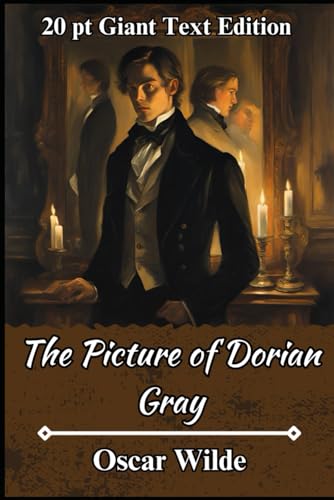 The Picture of Dorian Gray (Giant Print Edition) von Independently published