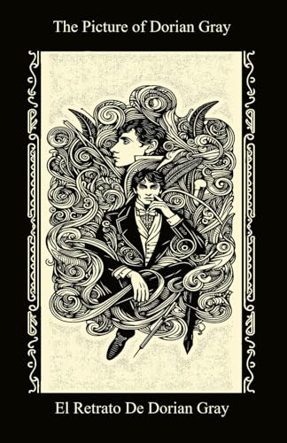 The Picture of Dorian Gray / El retrato de Dorian Gray (Bilingual English / Spanish Edition) von Independently published