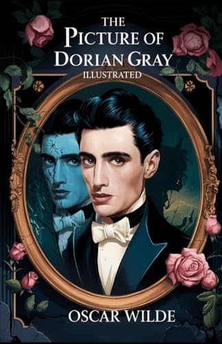 The Picture of Dorian Gray Illustrated The Picture of Dorian Gray Illustrated von Independently published