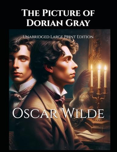 The Picture of Dorian Gray [Large Print}: Unabridged Large Print Edition The Picture of Dorian Gray [Large Print}: Unabridged Large Print Edition von Independently published