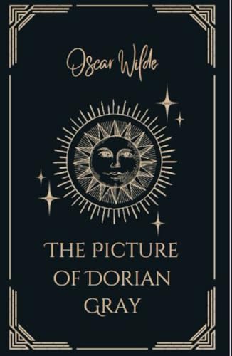 The Picture of Dorian Gray: An Original and Unabridged Edition The Picture of Dorian Gray: An Original and Unabridged Edition von Independently published