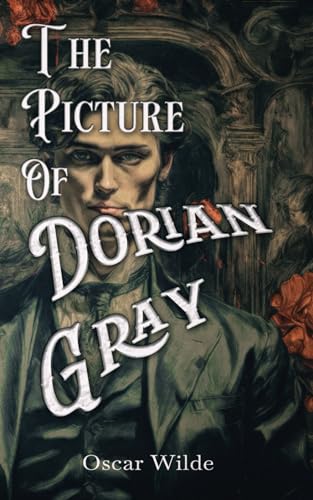 The Picture of Dorian Gray: Annotated von Independently published