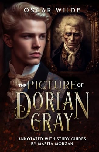 The Picture of Dorian Gray: Annoted and Unabridged with Unique Student Study Guides von Independently published