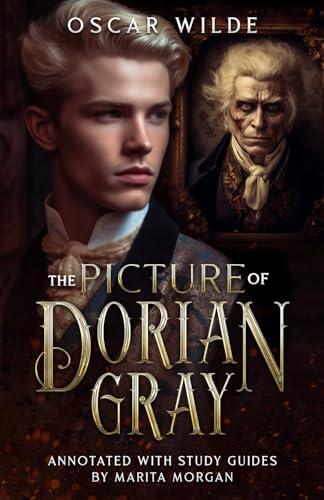 The Picture of Dorian Gray: Annoted and Unabridged with Unique Student Study Guides von Independently published