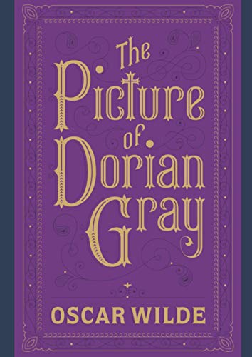 The Picture of Dorian Gray: Classic Illustrated Edition The Picture of Dorian Gray: Classic Illustrated Edition