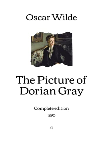 The Picture of Dorian Gray: Complete edition (1890)