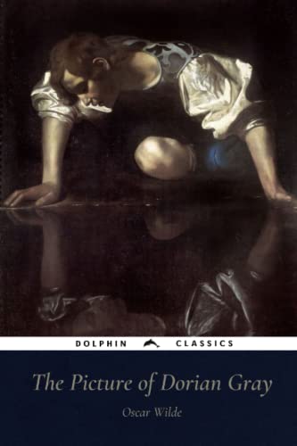 The Picture of Dorian Gray: Dolphin Classics - Illustrated Edition