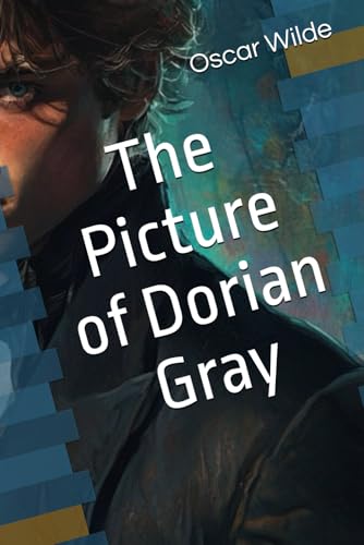 The Picture of Dorian Gray: Original Classic, Annotated with Literary Analysis The Picture of Dorian Gray: Original Classic, Annotated with Literary Analysis von Independently published