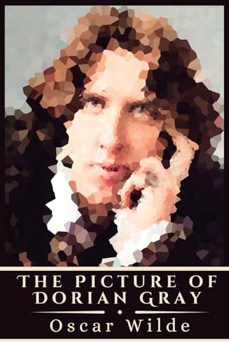 The Picture of Dorian Gray: Oscar Wilde’s Timeless Gothic Classic The Picture of Dorian Gray: Oscar Wilde’s Timeless Gothic Classic von Independently published