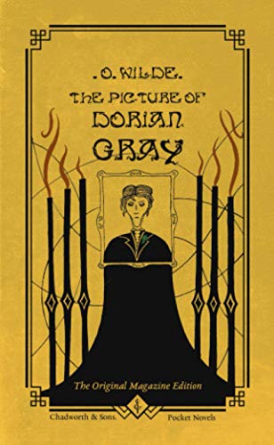 The Picture of Dorian Gray: The Original Magazine Edition (Illustrated)