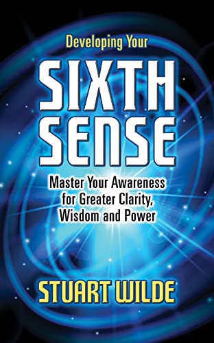 Developing Your Sixth Sense: Master Your Awareness for Greater Clarity, Wisdom and Power von G&D Media