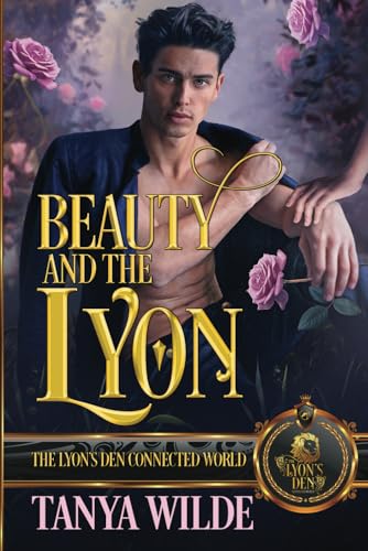 Beauty and the Lyon: The Lyon's Den Connected World von Independently published