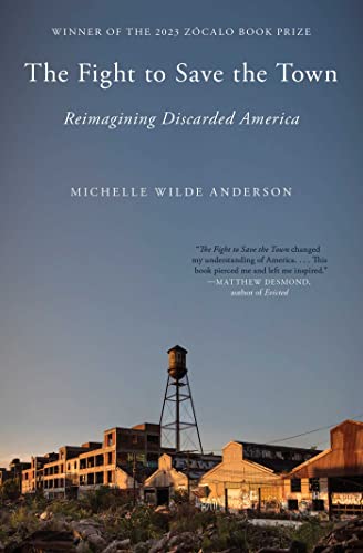 The Fight to Save the Town: Reimagining Discarded America von Avid Reader Press