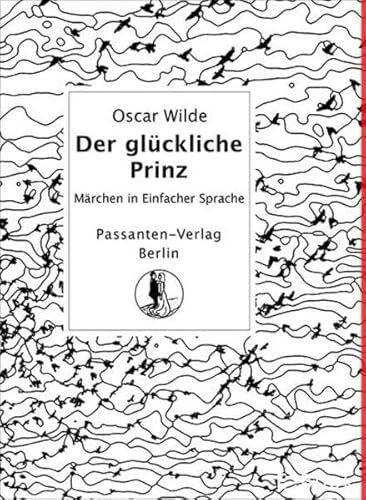 Der glückliche Prinz: Märchen in Einfacher Sprache